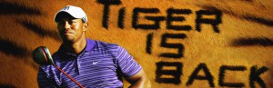 Tiger is Back